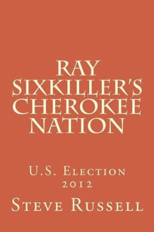 Cover of Ray Sixkiller's Cherokee Nation