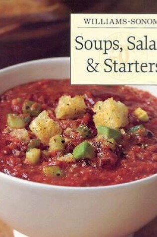 Cover of Williams-Sonoma Soups Salads and Starters