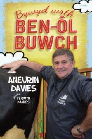 Cover of Bywyd wrth Ben-ôl Buwch