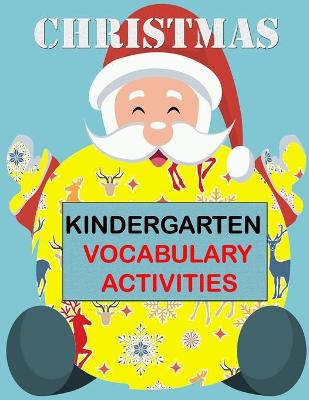 Book cover for Christmas KINDERGARTEN VOCABULARY ACTIVITIES