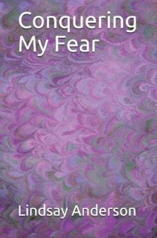 Cover of Conquering My Fear