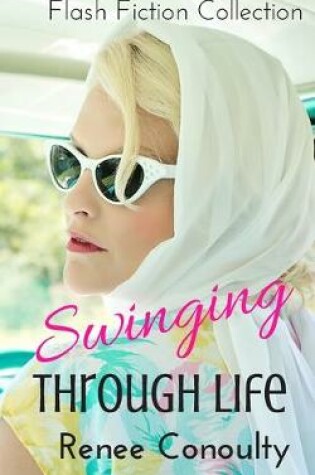 Cover of Swinging Through Life