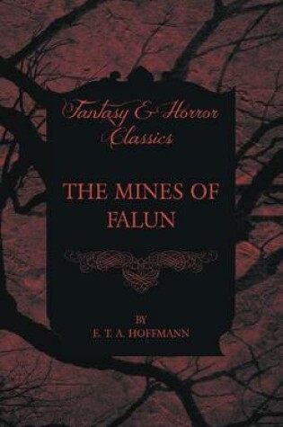 Cover of The Mines of Falun (Fantasy and Horror Classics)