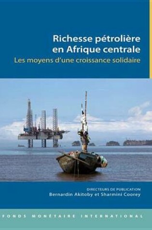 Cover of Oil Wealth in Central Africa: Policies for Inclusive Growth