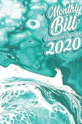 Cover of Monthly Bill Planner and Organizer 2020