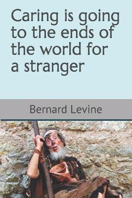 Book cover for Caring is going to the ends of the world for a stranger