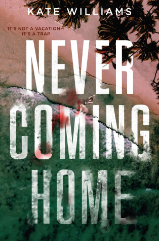 Never Coming Home by Kate M. Williams