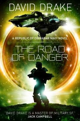 Cover of The Road of Danger (The Republic of Cinnabar Navy series #9)