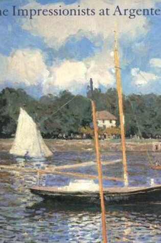 Cover of The Impressionists at Argenteuil