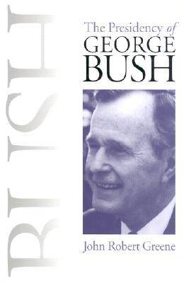 Book cover for The Presidency of George Bush