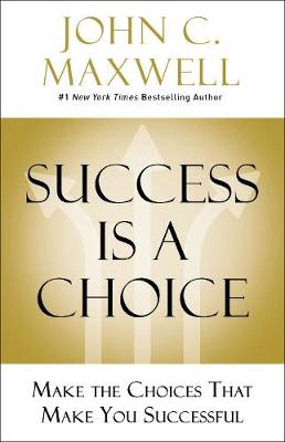Book cover for Success Is a Choice