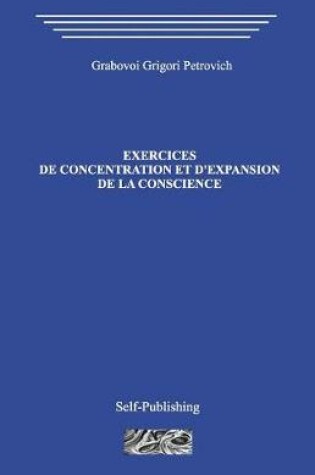 Cover of Exercices de Concentration Et D?expansion de la Conscience