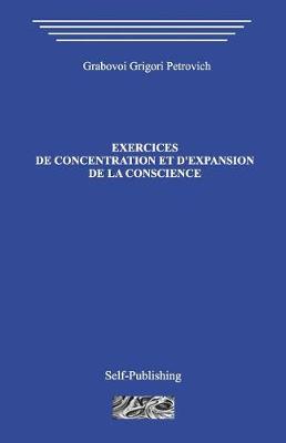 Book cover for Exercices de Concentration Et D?expansion de la Conscience