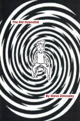 Book cover for The Kid Hypnotist