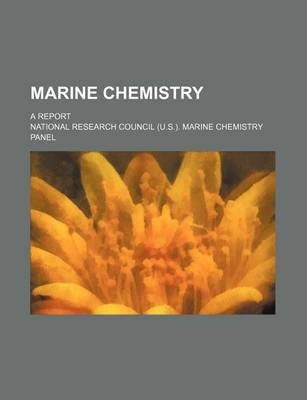 Book cover for Marine Chemistry; A Report