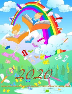 Book cover for 2020- Reading Rainbow Books Make Me Soar! 2019-2020 18 Month Academic Year Monthly Planner