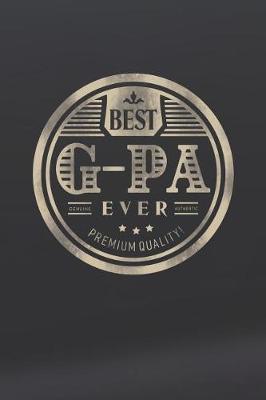 Book cover for Best G-Pa Ever Genuine Authentic Premium Quality