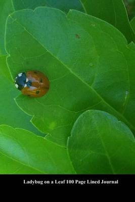 Book cover for Ladybug on a Leaf 100 Page Lined Journal