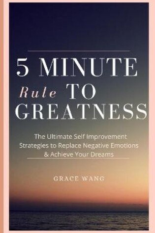 Cover of Five Minute Rule To Greatness
