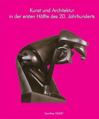 Cover of Kunst und Architektur des 20. Jahrhunderts, Band I