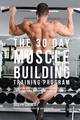 Book cover for The 30 Day Muscle Building Training Program