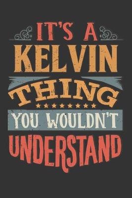 Book cover for Its A Kelvin Thing You Wouldnt Understand