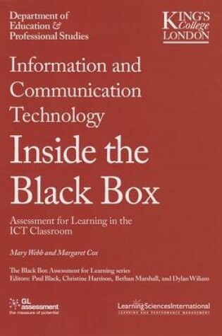 Cover of Information and Communication Technology Inside the Black Box: Assessment for Learning in the Ict Classroom