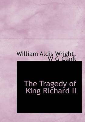 Book cover for The Tragedy of King Richard II