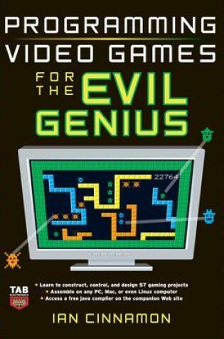 Cover of Programming Video Games for the Evil Genius