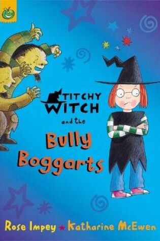Cover of Titchy Witch And The Bully-Boggarts
