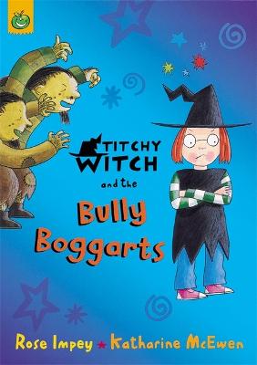 Cover of Titchy Witch And The Bully-Boggarts