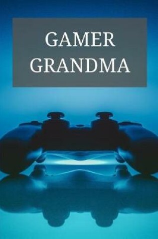 Cover of Gamer Grandma