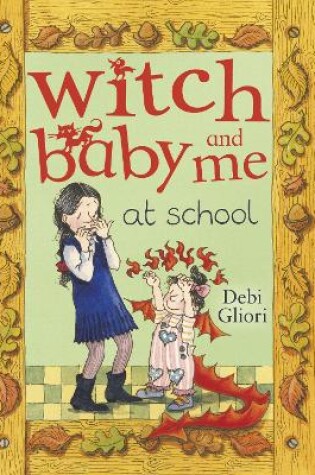 Cover of Witch Baby and Me At School