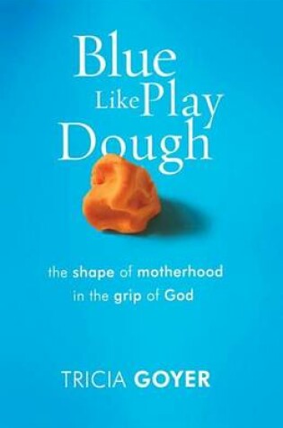Cover of Blue Like Play Dough