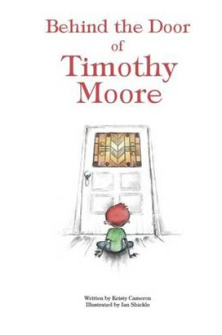 Cover of Behind the Door of Timothy Moore