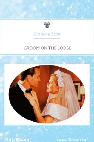 Cover of Groom On The Loose