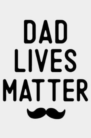 Cover of Dad Lives Matter