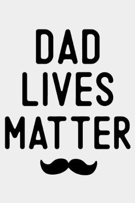 Book cover for Dad Lives Matter