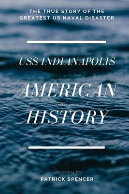 Book cover for American History, USS Indianapolis