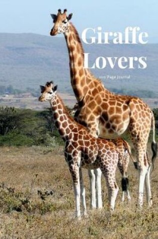 Cover of Giraffe Lovers 100 page Journal