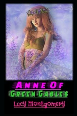 Cover of Anne Of Green Gables Annotated Book For Children With Teacher Edition