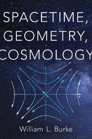 Cover of Spacetime, Geometry, Cosmology