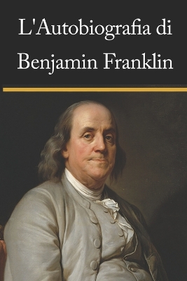 Book cover for L'autobiografia di Benjamin Franklin