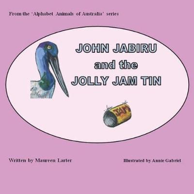 Cover of John Jabiru and the Jolly Jam tin