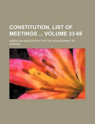 Book cover for Constitution, List of Meetings Volume 33-66