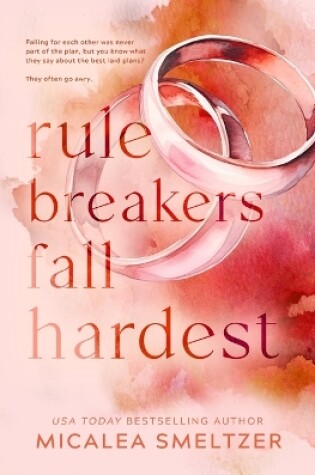 Cover of Rule Breakers Fall Hardest