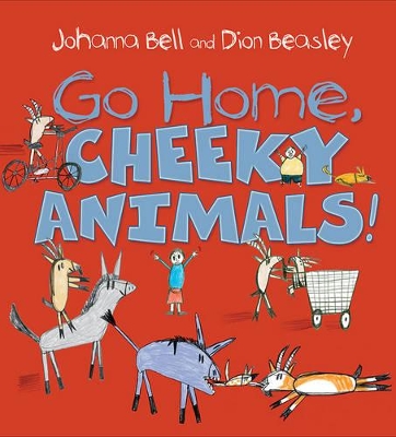 Book cover for Go Home, Cheeky Animals!
