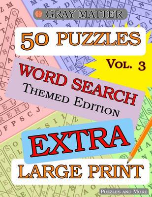 Cover of EXTRA LARGE PRINT Word Search Puzzles - Volume 3