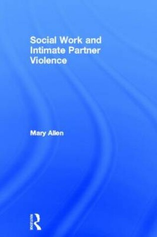 Cover of Social Work and Intimate Partner Violence