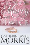 Book cover for Marry Me Twice